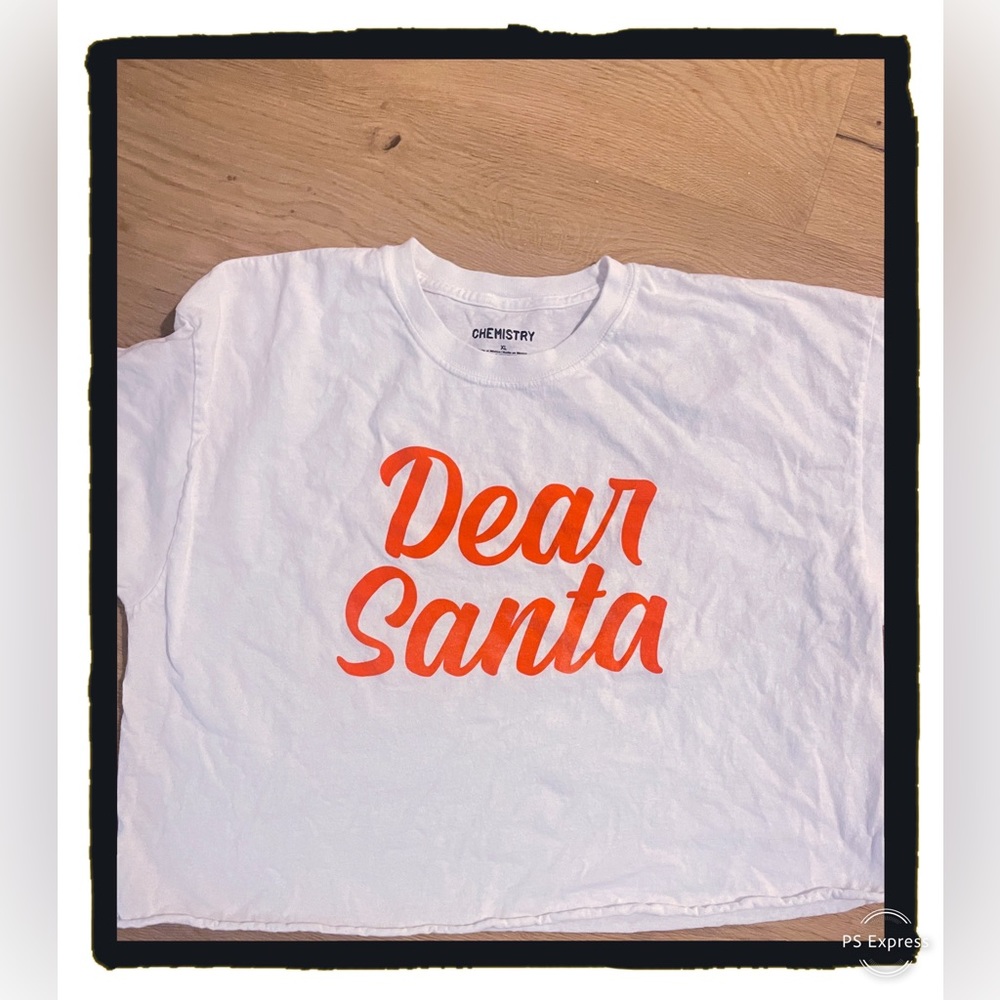 White Long Sleeved Cropped, Slouchy XL T-Shirt, “Dear Santa”